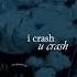 LiL PEEP I Crash U Crash Lyrics On Screen