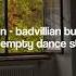 Badvillian Badvillian But You Re In An Empty Dance Studio REQUESTED