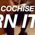 COCHISE TURN IT UP S L O W E D R E V E R B