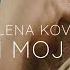 LENA KOVAČEVIĆ Ti Si Moj Bol