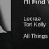 Lecrae I Ll Find You Feat Tori Kelly