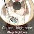 Collide Nightcore Speed Up