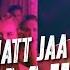 Hatt Jaa Baaju Yudhra Siddhant Chaturvedi Raghav Juyal Kelly D Vishal D Arsh M SEL