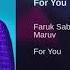 Faruk Sabanci Maruv For You