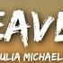 Julia Michaels Heaven Lyrics Lyrics Video