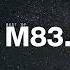 Best Of M83