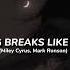 Miley Cyrus Nothing Breaks Like A Heart Speed Up Song