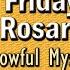 FRIDAY Holy Rosary SORROWFUL Mysteries FEAST St CECILIA DAY 8 NOVENA CHRIST The KING November 22