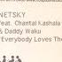 Netsky Everybody Loves The Sunshine Feat Chantal Kashala Daddy Waku