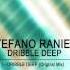 Stefano Ranieri Dribble Deep Original Mix