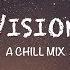 Vision A Chill Mix