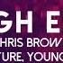 Chris Brown High End Lyrics Video Ft Future Young Thug