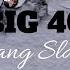 BIG40 GANG SLANG OFFICIAL MUSIC VIDEO