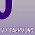 Taehyung Pitched Cover V 태형 BTS 2U Jungkook Cover Lyrics Color Coded Han Rom Eng