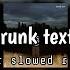 Happier X Drunk Text X Reckless Sloweb Reverb