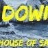 Cool Down Now House Of Say Lyrics