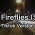 Owl City Fireflies Speedup Tiktok Version