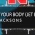 The Jacksons Shake Your Body Jet Boot Jack Remix