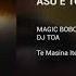 ASU E TOKA MO KOE MAGIC BOBO Ft DJ TOA