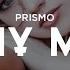 Prismo In My Mind