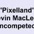 Kevin MacLeod Pixelland