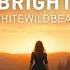 Bright By Whitewildbear Electronic Chillout