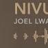 JOEL LWAGA NIVUSHE Official Audio