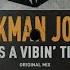 Jackman Jones It S A Vibin Ting Original Mix