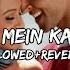 Jaane Dil Mein Kabse Hai Tu Slow Reverb