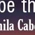 Camila Cabello Never Be The Same 𝑠𝑙𝑜𝑤𝑒𝑑 𝑟𝑒𝑣𝑒𝑟𝑏 𝑙𝑦𝑟𝑖𝑐𝑠