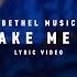 BETHEL MUSIC You Make Me Brave Lyric Video