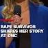 Rape Survivor Shares Her Story At DNC