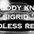 Sigrid Everybody Knows Endless Remix