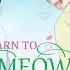 Learn To MEOW LYRICS English Version Xiao Pan Pan And Xiao Feng Feng