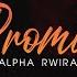 ALPHA PROMISE Lyrics Video