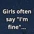 When She Says I M Fine She S Not Girltruths Shorts