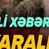 TƏCİLİ Vacib Xəbərlər 13 10 2024 Xəbər Bələdcisi Xeberler Son Xeberler Bugun 2024