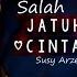 ᴴᴰ SALAH JATUH CINTA SUSY ARZETTY 2018