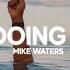 Mike Waters I M Doing Fine Lyrics