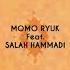 Momo Ryuk Feat Salah Hammadi Ksser Essouk Original Mix