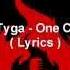 Charlie Puth Ft Tyga One Call Away Remix Lyrics