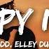 Zedd Elley Duhé Happy Now Lyrics