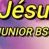 JUNIOR BSG Mon Jésus Eeh Sped Up Tiktok Paroles Mon Jésus Eh Mon Jésus