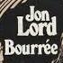 Jon Lord Bouree