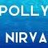 NIRVANA POLLY LYRICS SONG