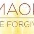 Maok Infinite Forgiveness 2018