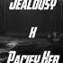 Jealousy X Pacify Her Tiktok Mashup Edit Audio