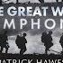 The Great War Symphony Patrick Hawes