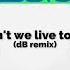 Pet Shop Boys Why Don T We Live Together DB Remix