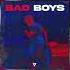 BVX BAD BOYS ORIGINAL MIX Bad Boys 2022